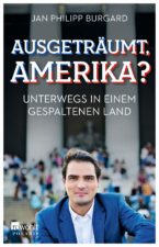 Ausgeträumt, Amerika