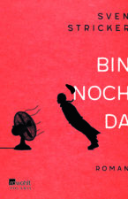Sven Stricker Bin noch da