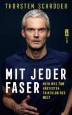 Thortsten Schröder, Mit jeder Faser