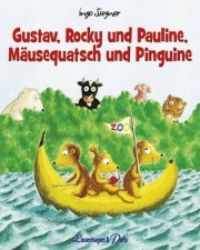 Ingo Siegner "Gustav, Rocky und Pauline"